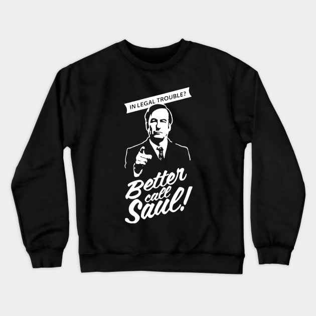 Better Call Saul Crewneck Sweatshirt by Nyu Draw